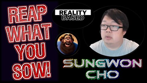 REAP What You SOW!, SungWon Cho!