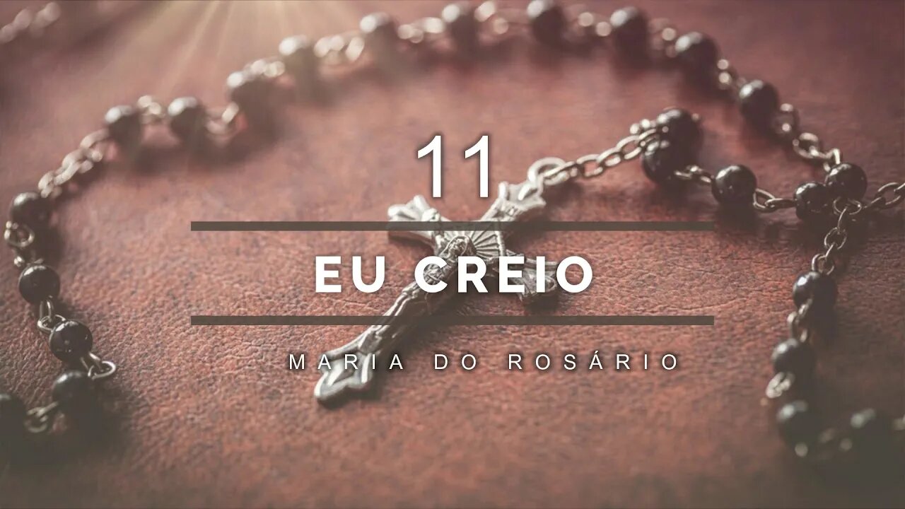 Maria do Rosário (CD SÓ EM DEUS) 11. Eu Creio ヅ