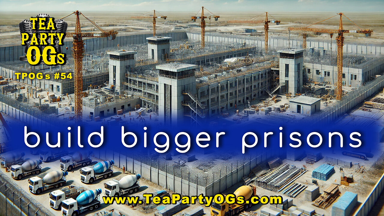 TPOGs #54 - Build Bigger Prisons: Draining the DC Swamp