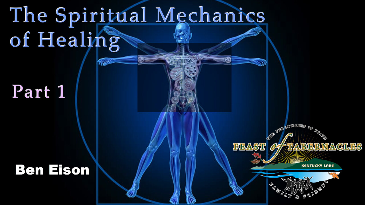 The Spiritual Mechanics of Healing Part 1 - Ben Eison