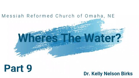 Where's The Water, Part 9