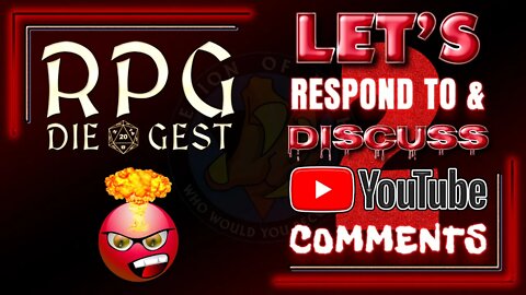 [46-2.2] - Responding to your #TTRPG YouTube Comments (part 2)