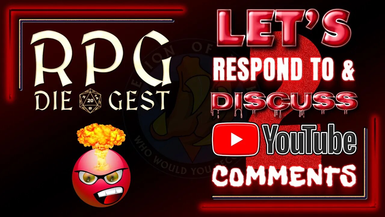 [46-2.2] - Responding to your #TTRPG YouTube Comments (part 2)