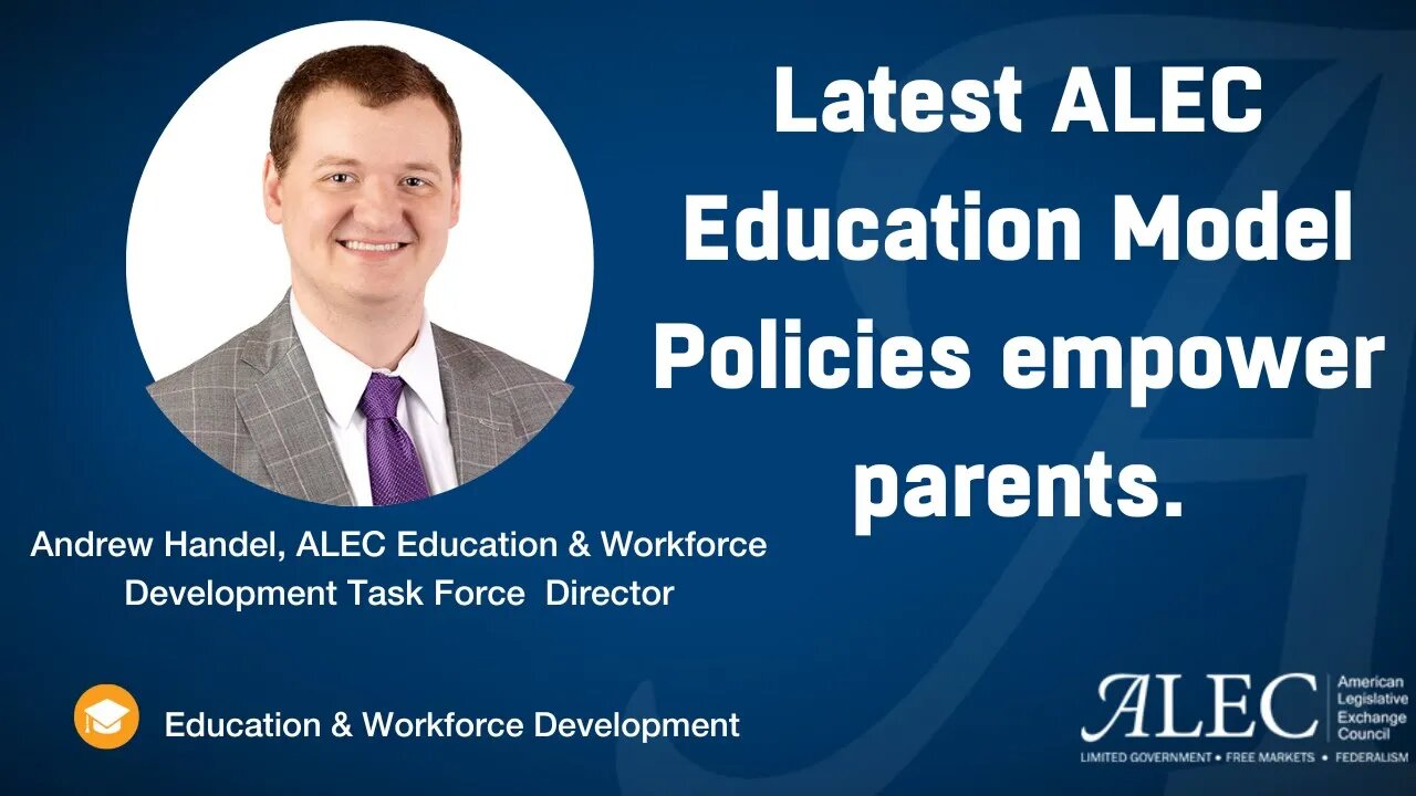 ALEC's Newest Education Model Policies Empower Parents