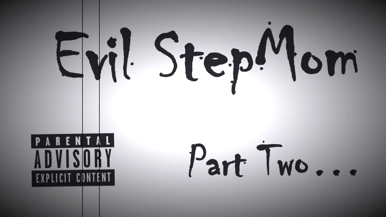 Evil StepMom Part Two