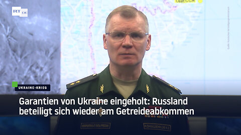 Garantien von Ukraine eingeholt: Russland beteiligt sich wieder am Getreideabkommen
