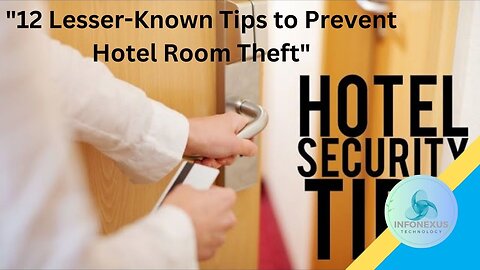 "12 Lesser-Known Tips to Prevent Hotel Room Theft"