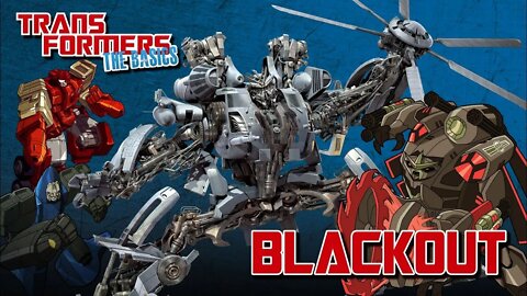 Transformers The Basics: Ep 140 - BLACKOUT