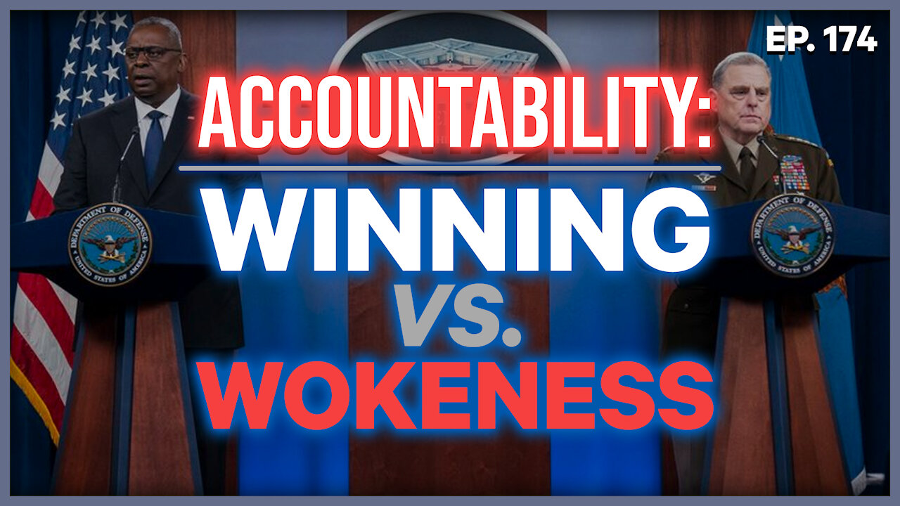 Accountability: Winning vs. Wokeness | Ep. 174