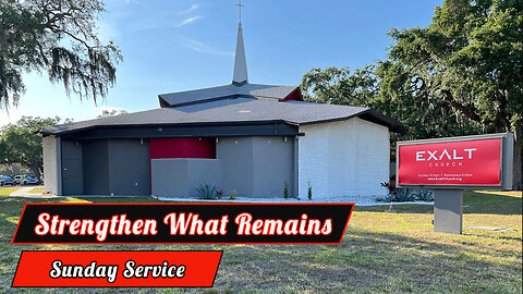 Strengthen What Remains - Pastor Sean Hutson | Sunday Service