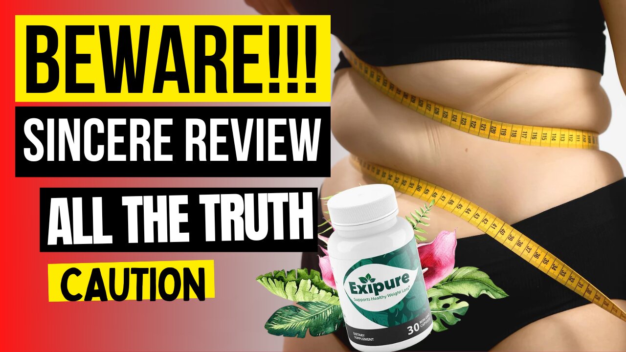EXIPURE - Exipure Review 🔴 (( BE CAREFUL! )) 🔴 Exipure Weight Loss Supplement - Exipure Reviews