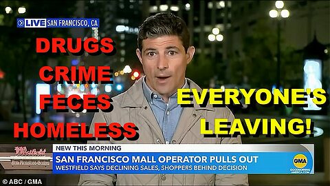 San Francisco TOO DANGEROUS! Businesses AND GMA reporters staying AWAY!