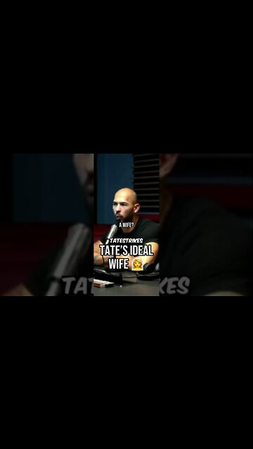 "MY IDEAL WIFE" | ANDREW TATE ON WOMEN