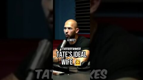 "MY IDEAL WIFE" | ANDREW TATE ON WOMEN