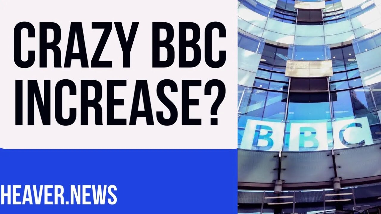 Will Government Veto CRAZY BBC Increase?