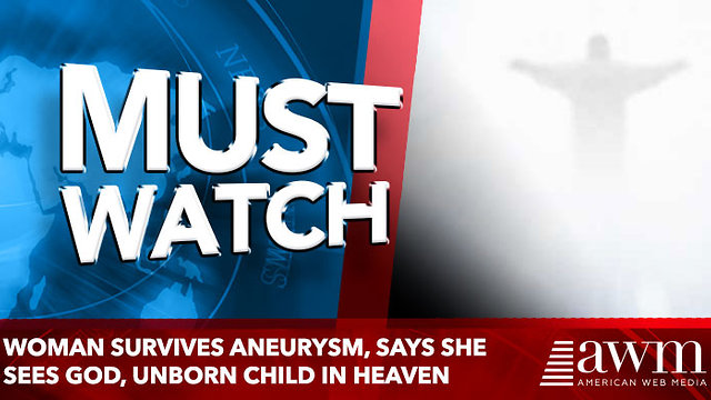 Woman survives aneurysm, says she sees God, unborn child in Heaven