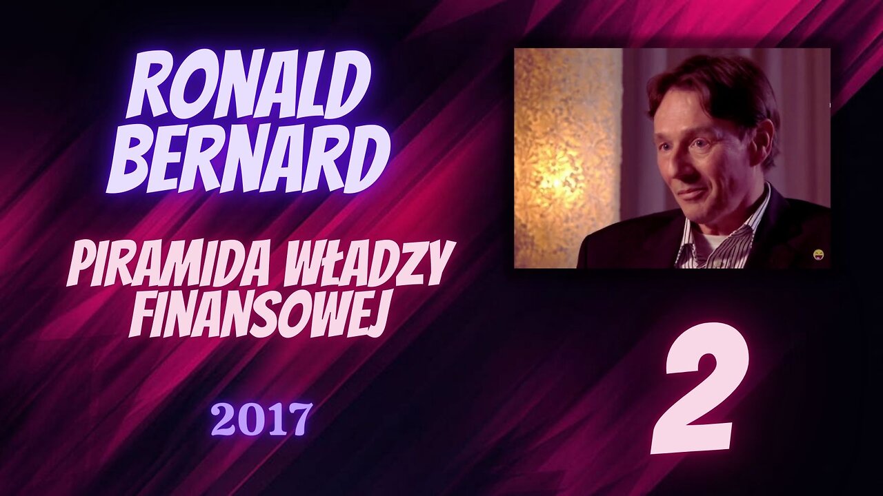 Ronald Bernard - Piramida Władzy Finansowej - BIS - Wywiad z 2017 roku cz. 2