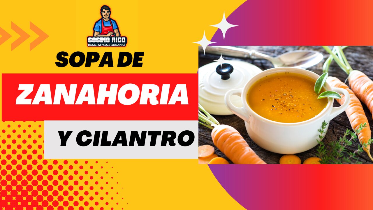 Sopa de Zanahoria y Cilantro Facil- Receta rapida