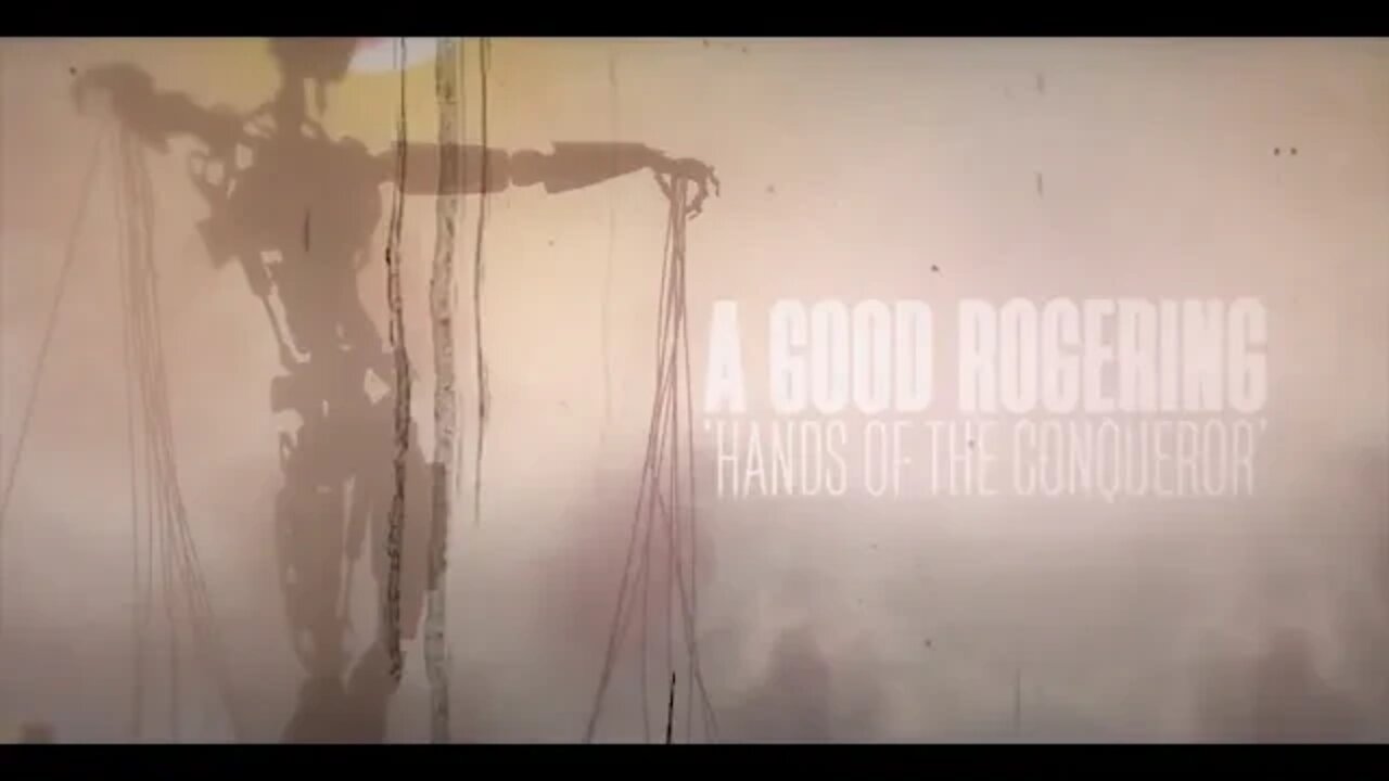 A Good Rogering - Hands of The Conqueror (Official Lyric Video)