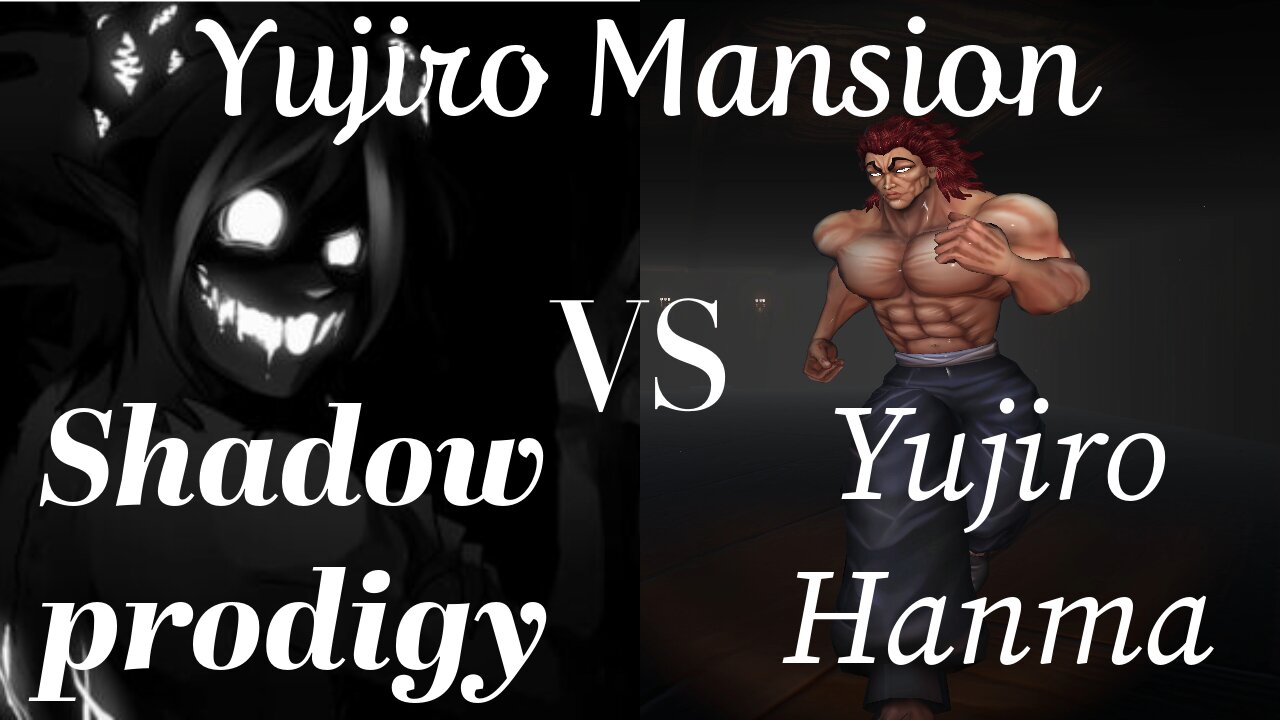 Shadowprodigy vs Yujiro hanma | Yujiro Mansion