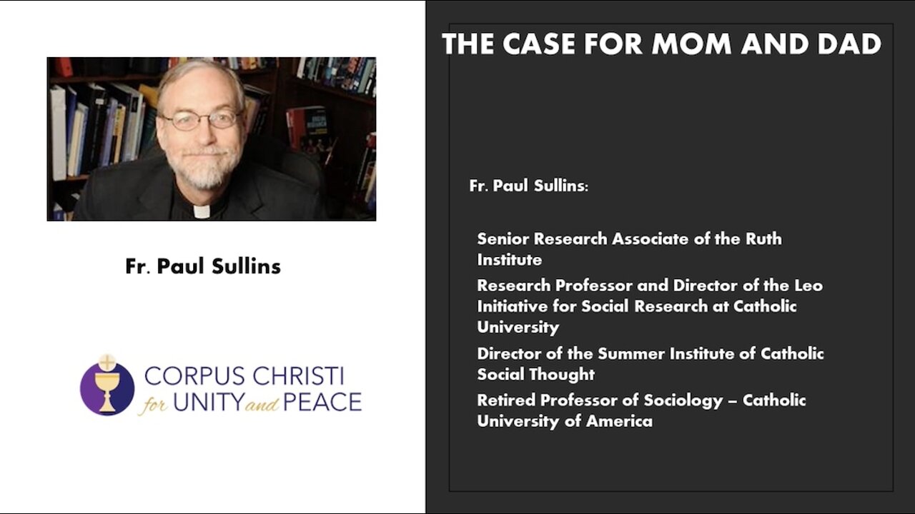 2021: 05/24—Fr. Paul Sullins, A Case for Mom and Dad