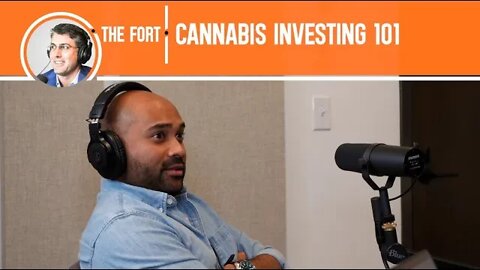 Investing in Cannabis 101 | The FORT