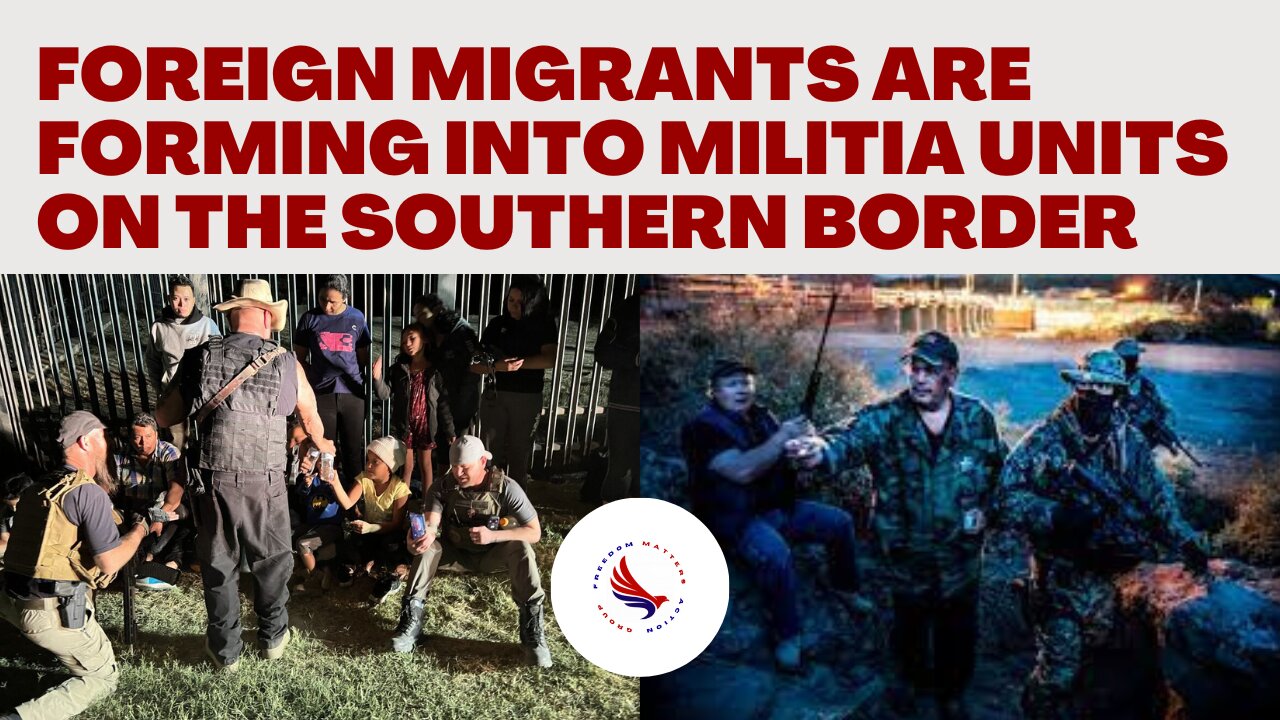 Mel K: Foreign Migrants are Forming into Militia Units on the Southern Border