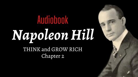 THINK and GROW RICH - Napoleon Hill - Chapter 2