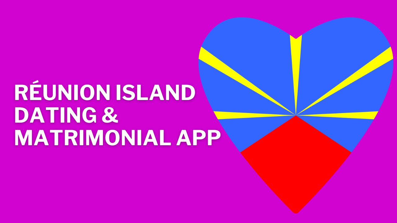 La Réunion Réunionnaise Dating & Matrimonial App