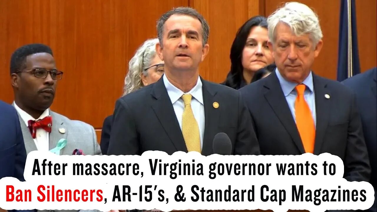 After massacre, Virginia governor wants to Ban Silencers, AR-15's, & Standard Cap Magazines