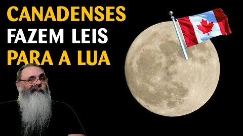 CANADENSES criminosos na LUA são um problema, aparentemente