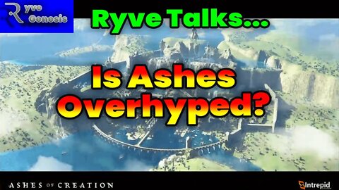 Is Ashes of Creation Overhyped?