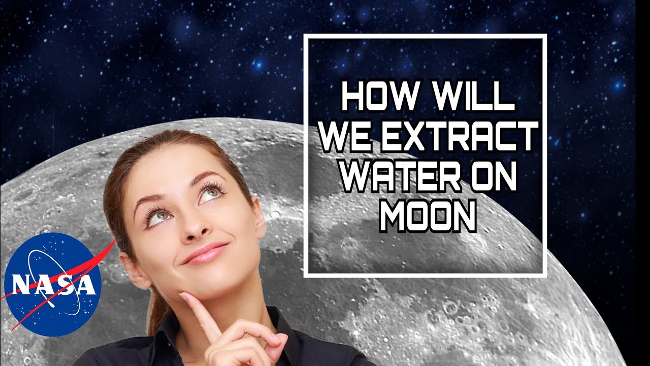 How Will We Extract Water on the Moon? We Asked a NASA Technologist