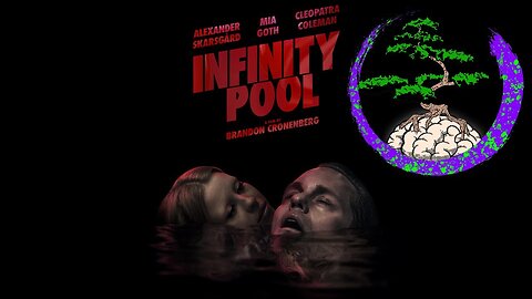 Pod 27 - Infinity Pool (2023)