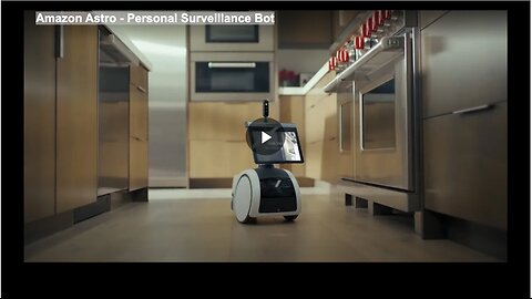 Amazon Astro - Personal Surveillance Bot