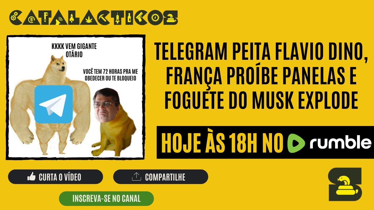 #58 Telegram Peita Flavio Dino, França Proíbe Panelas E Foguete Do Musk Explode