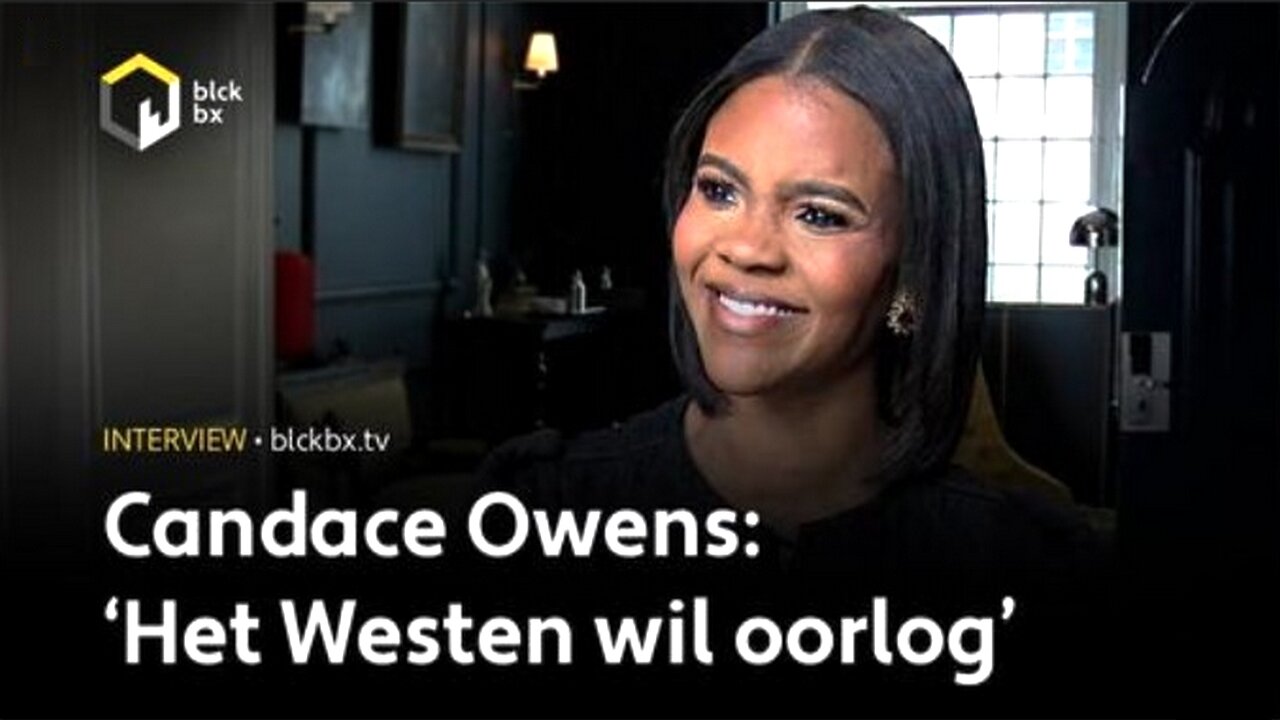 Candace Owens - 'Het Westen wil oorlog'.