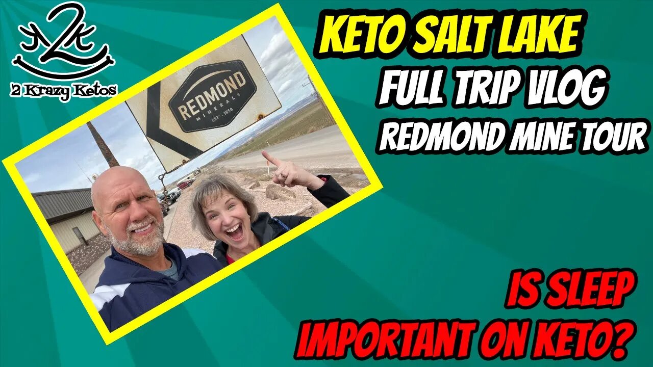 Keto Salt Lake vlog | Tour of Redmond Mine | Is sleep important on Keto?