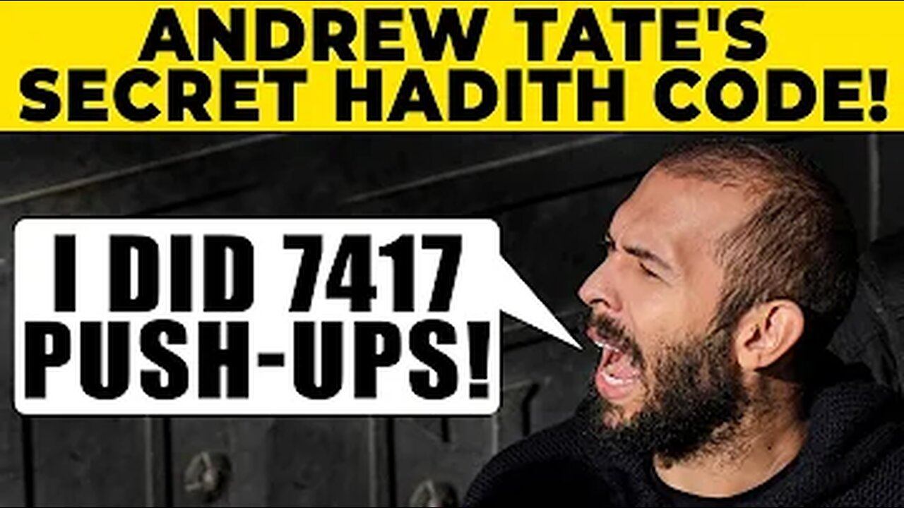 ANDREW TATE INSPIRES MUSLIMS WITH SECRET HADITH CODE!