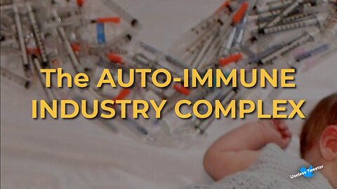 (If you have CHILDREN - you NEED to see this 😱) The AUTO-IMMUNE INDUSTRY COMPLEX | Dr. Bryan Ardis