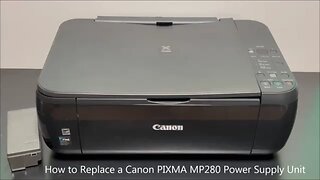 How to Replace a Canon PIXMA MP280 Power Supply Unit