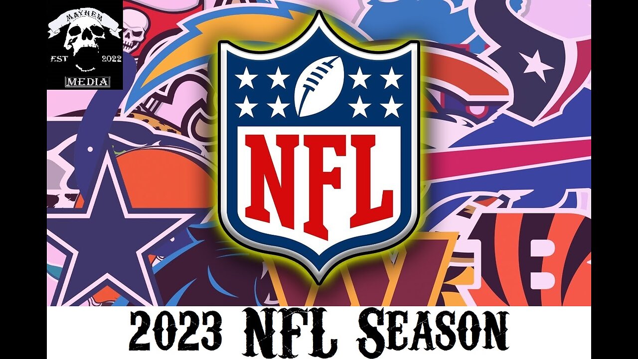 Mayhemtainment Episode 20: The NFL Episode (2023 Season)