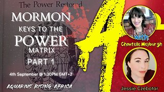 Connecting with Jessie Czebotar #147 - Mormon Keys To The Power Matrix Part 1 (September 2024)