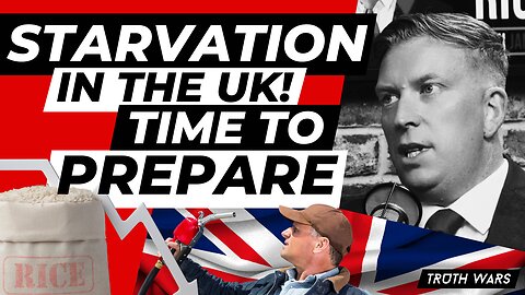 MASS STARVATION EVENT PLANNED IN THE UK - PREPARE NOW!