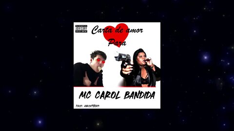 Aaron - Carta de amor para Mc Carol Bandida (prod. marxknr)