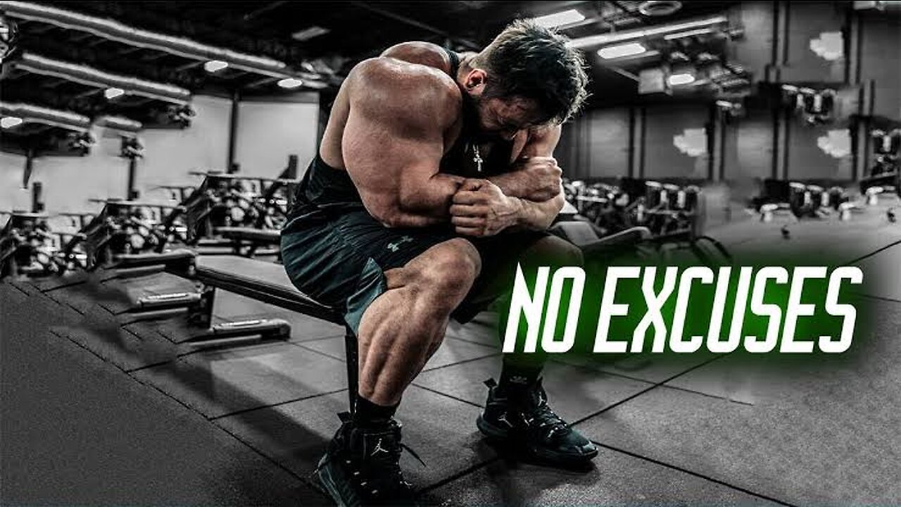 NO EXCUSES - Powerful Motivation Speech