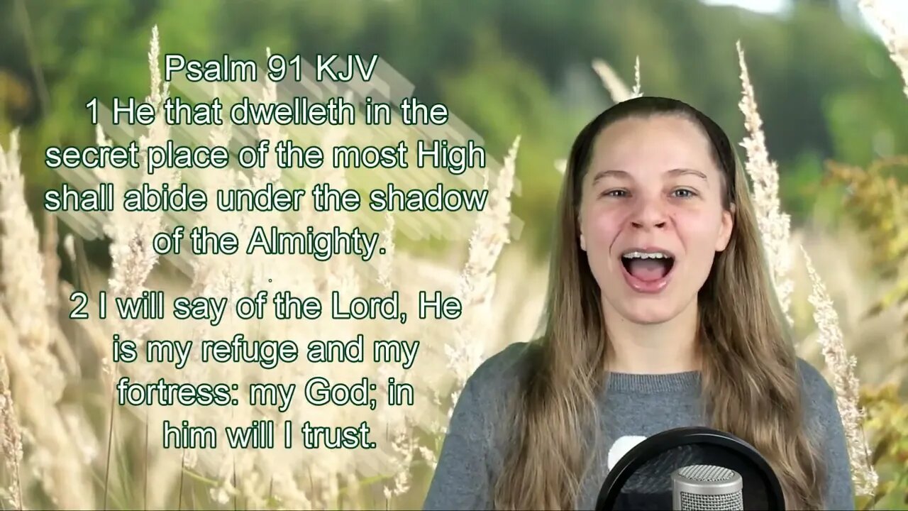 My Daughter Stephanie Singing Psalm 91 KJV