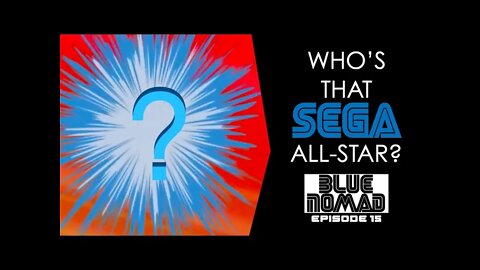 Who's that SEGA All-Star? Challenge (Ep.15)