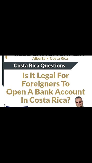 Costa Rica Questions - Is It Legal For Foreigners To Open A Bank Account In Costa Rica?