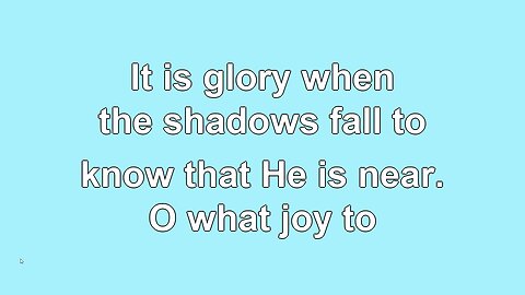 It is Glory just to Walk with Him V2